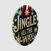 Luxuriöse "Jingle All The Way" Acryl Circle Orname Ornament (Vorderseite)