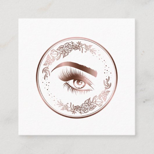 Luxuriöse Rose Gold Lashes Circle Eyes Brows Quadratische Visitenkarte (Vorderseite)