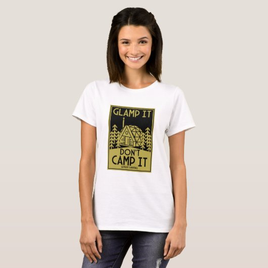 Luxury Glamping T-Shirt (Vorne ganz)