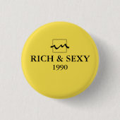 Luxury Rich 1990 Button (Vorderseite)