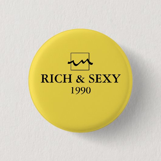 Luxury Rich 1990 Button (Vorderseite)