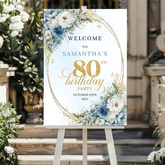 Luxus-Blumen-Willkommensschild zum 80. Geburtstag Poster