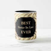 Luxus Gold "Best Sister in Law Ever"-Design Tasse (Zentrum)