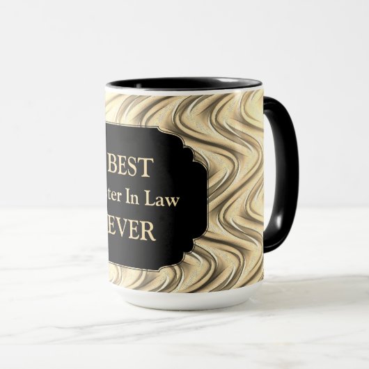 Luxus Gold "Best Sister in Law Ever"-Design Tasse (VorderseiteRechts)