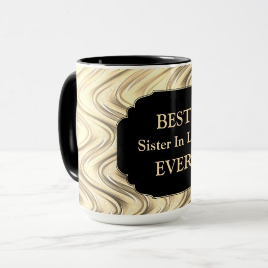 Luxus Gold "Best Sister in Law Ever"-Design Tasse (Vorderseite Links)
