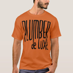 Luxus-Klempner für Klempner T-Shirt