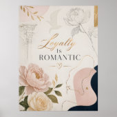 Luxus Romantik Zitat Poster „Treue ist romantisch“ (Vorne)