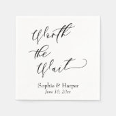 Luxus Script Schriftart Simple Worth the Wait Serviette (Vorderseite)