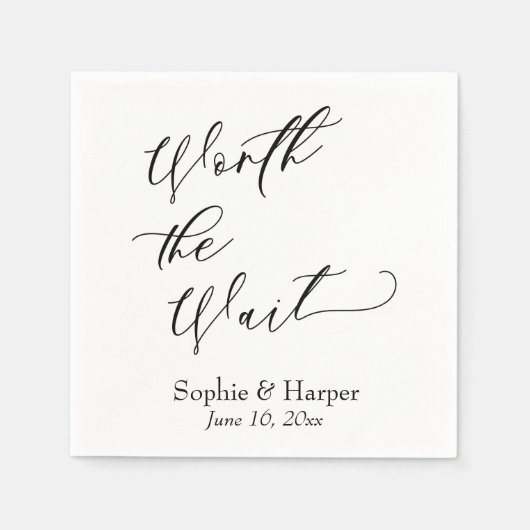Luxus Script Schriftart Simple Worth the Wait Serviette (Vorderseite)