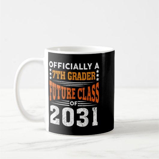 Ly A 7th Grader Future Cl 2031 First Day Grade 7 Kaffeetasse (Links)