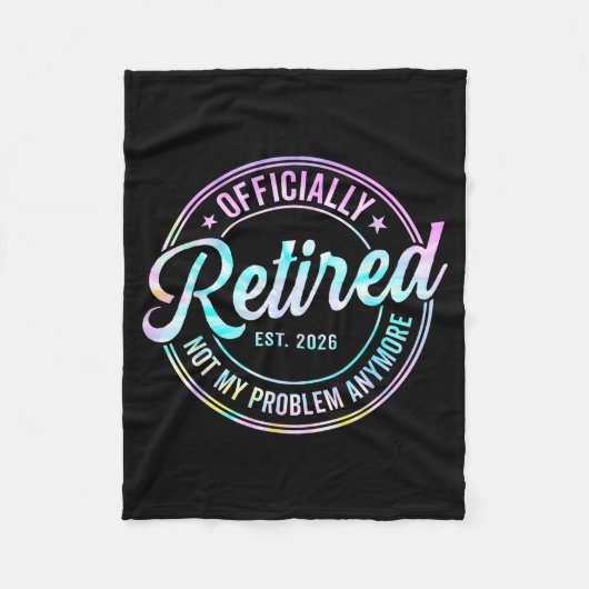 Ly Retired 2026 Not My Problem Anymore Tie Dye Pri Fleecedecke (Vorderseite)