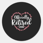 Ly Retired 2026 Weekend Vibes For Retirees Runder Aufkleber (Vorderseite)