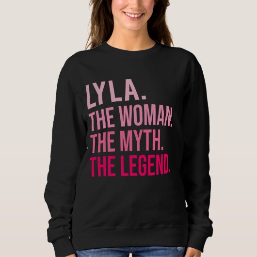 Lyla Die Frau Der Mythos Die Legende Funny Valenti Sweatshirt (Vorderseite)