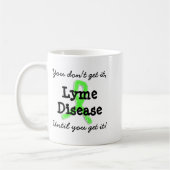 Lyme Disease You Dont Get It Until You Get It Kaffeetasse (Links)