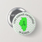 Lyme-Erkrankung Bewusstsein in Illinois-Button Button (Vorne & Hinten)