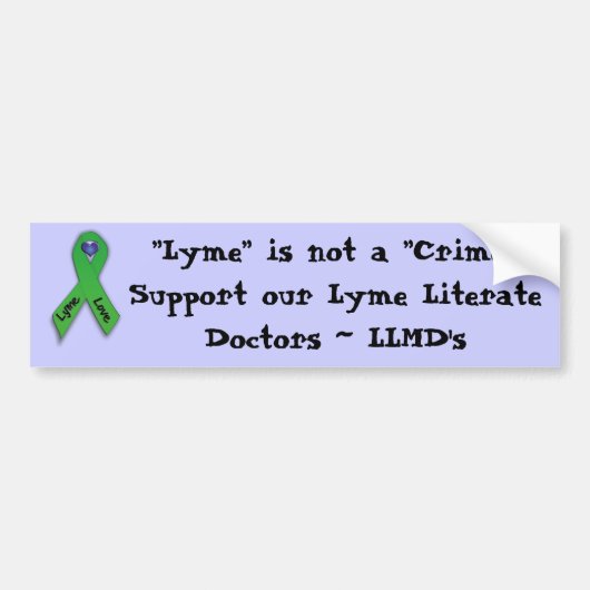 "Lyme ist nicht ein Verbrechen-" Autoaufkleber (Vorne)
