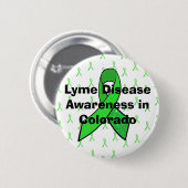 Lyme-Krankheit Bewusstsein in Colorado-Taste Button (Vorne & Hinten)
