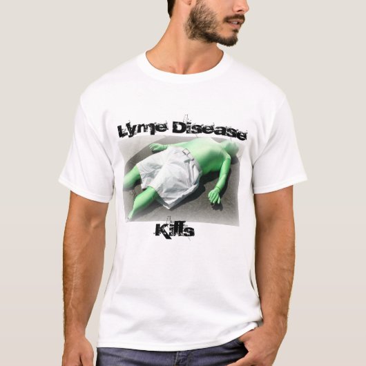Lyme-Krankheit tötet T-Shirt (Vorderseite)