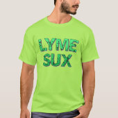 Lyme Sux Awareness Tshirt (Vorderseite)