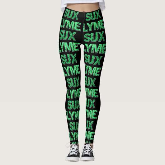 Lyme Sux Leggins (Vorderseite)