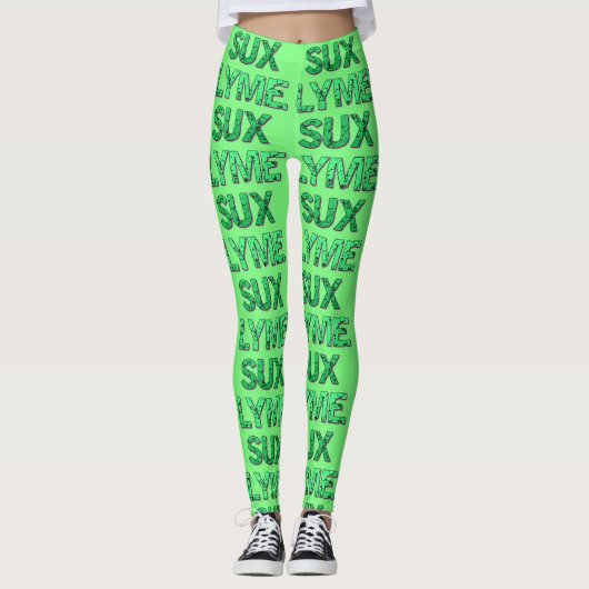 Lyme Sux Leggins (Vorderseite)