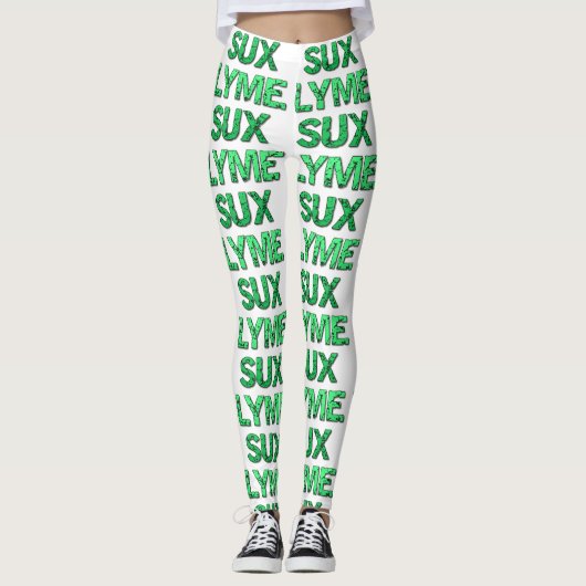 Lyme Sux Leggins (Vorderseite)
