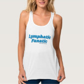 "Lymphatic Fanatic" Shirt (mehrere Stile) (Vorderseite)