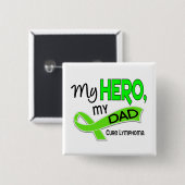 Lymphom MEIN HELD MEIN VATER 42 Button (Vorne & Hinten)