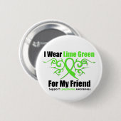 Lymphoma Tribal Ribbon für meinen Freund Button (Vorne & Hinten)