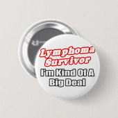 Lymphomüberleben... Big Deal Button (Vorne & Hinten)