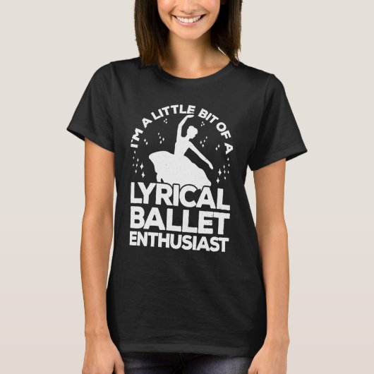 Lyrical Ballet Dancer Ballerina Lyrical Ballet T-Shirt (Vorderseite)