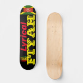 LYRICAL FIYAH Skateboard, 7¾" Deck Skateboard (Vorderseite)
