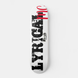 LYRICAL MC / TST Skateboard