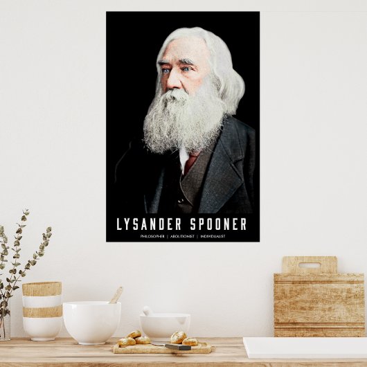 Lysander Spooner eingefärbtes individualisierbares Poster (Küche)