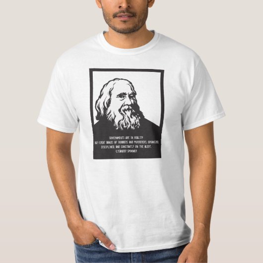 Lysander Spooner Regierungszitat T-Shirt (Vorderseite)
