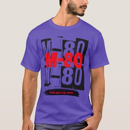 M80 Punk Band M80 Punk Freund T-Shirt (Vorderseite)