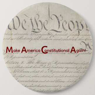M A C A - Make America Constitutional Again! Button