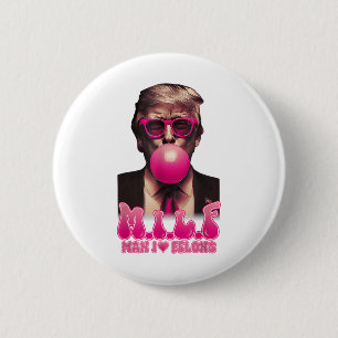 M.i.l.f Mann I Liebe Felons Funny Pink Bubble Gum  Button