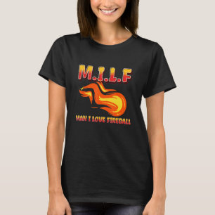 M I L F Mann I Liebe Fireball Eclipse Sprichwort Z T-Shirt
