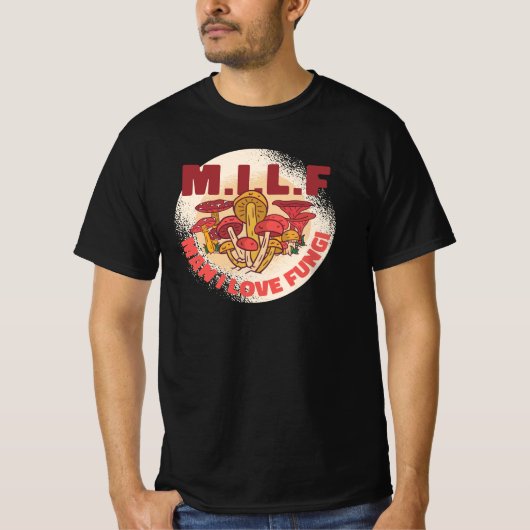M.I.L.F. Mann I Liebe Pilzjagd T-Shirt (Vorderseite)