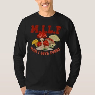 M I L F Vintage Pilz Mykologie Pilze T-Shirt