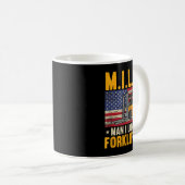 M.I.LF Mann I Liebe Gabelstapler Kaffeetasse (VorderseiteRechts)