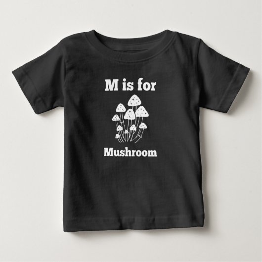M is for Mushroom Mycology Mushrooms Baby T-shirt (Vorderseite)