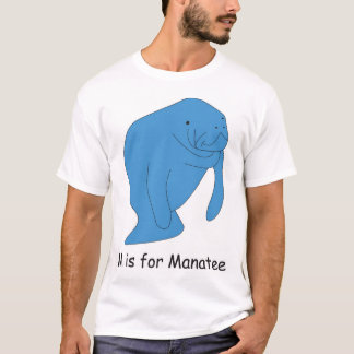 M ist für Manatis T-Shirt