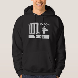 M ist für Massage Hoodie