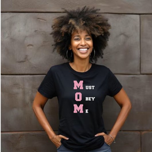 M.O.M muss mich Frauen gehorchen T-Shirt