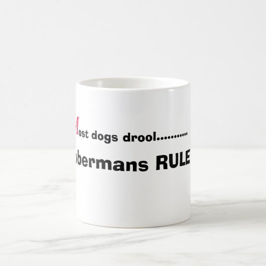 M, ost Hunde geifern ..........., Dobermann Kaffeetasse (Mittel)