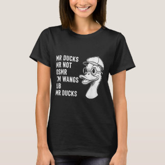 M R Enten M R Nicht O S M R Cm Wangs Lib M R Enten T-Shirt