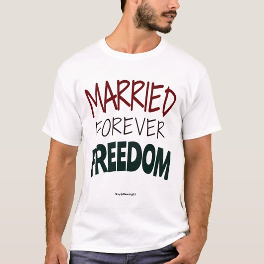 m@rr!ed 4evr fr33d0m 🕊️ T-Shirt (Vorderseite)