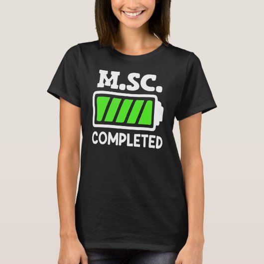 M Sc absolviert Master 2 T-Shirt (Vorderseite)